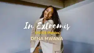 AUDIO Dena Mwana - In Extremis (Alléluia!) MP3 DOWNLOAD