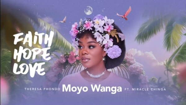 Theresa Phondo, Miracle Chinga - Moyo Wanga MP3 DOWNLOAD