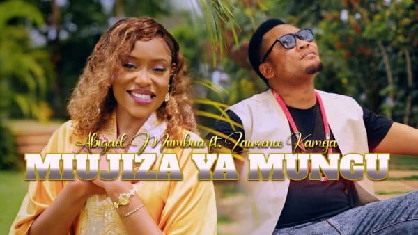 Abigael Mumbua ft Lawrence kameja - Miujiza Ya Mungu MP3 DOWNLOAD
