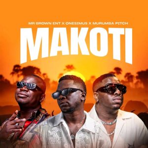 AUDIO Mr Brown Ent Ft Onesimus & Murumba Pitch - Makoti MP3 DOWNLOAD