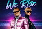 AUDIO Pallaso Ft Jowy Landa - We Rise MP3 DOWNLOAD