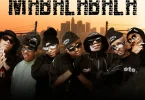 AUDIO Officixl RSA Ft Bob Mabena & Mellow & Sleazy & Mid9t X Benzoo X Sizwe Alakine - Mabalabala MP3 DOWNLOAD