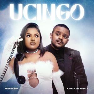 Mashudu & Kabza De Small - Ucingo MP3 DOWNLOAD