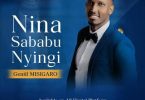 AUDIO Gentil Misigaro - Nina Sababu Nyingi MP3 DOWNLOAD