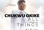 AUDIO Judikay - Chukwu Okike MP3 DOWNLOAD