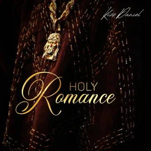 AUDIO Kizz Daniel - Holy Romance MP3 DOWNLOAD