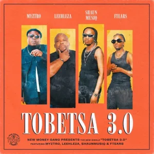 AUDIO Myztro - Tobetsa 3.0 MP3 DOWNLOAD