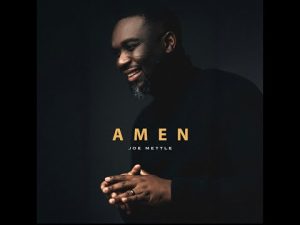 AUDIO Joe Mettle - Amen MP3 DOWNLOAD