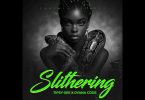 AUDIO Tipsy Gee Ft Dyana Cods - Slithering MP3 DOWNLOAD