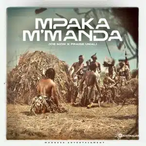 AUDIO Joe ikon Ft Praise Umali - Mpaka M Manda MP3 DOWNLOAD