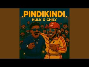 AUDIO Hulk Ft Chily - Pindikindi MP3 DOWNLOAD