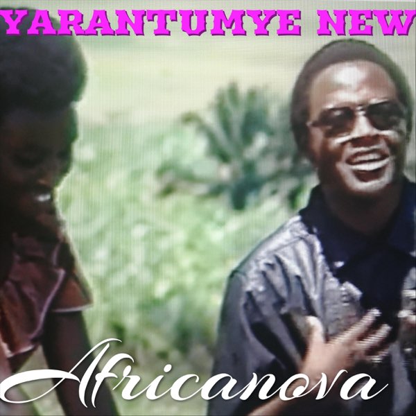 AUDIO Africanova - Yarantumye New MP3 DOWNLOAD