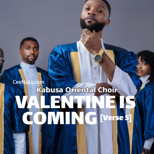 AUDIO Kabusa Oriental Choir - Valentine Is Coming (Choir Version) Verse 6 MP3 DOWNLOAD
