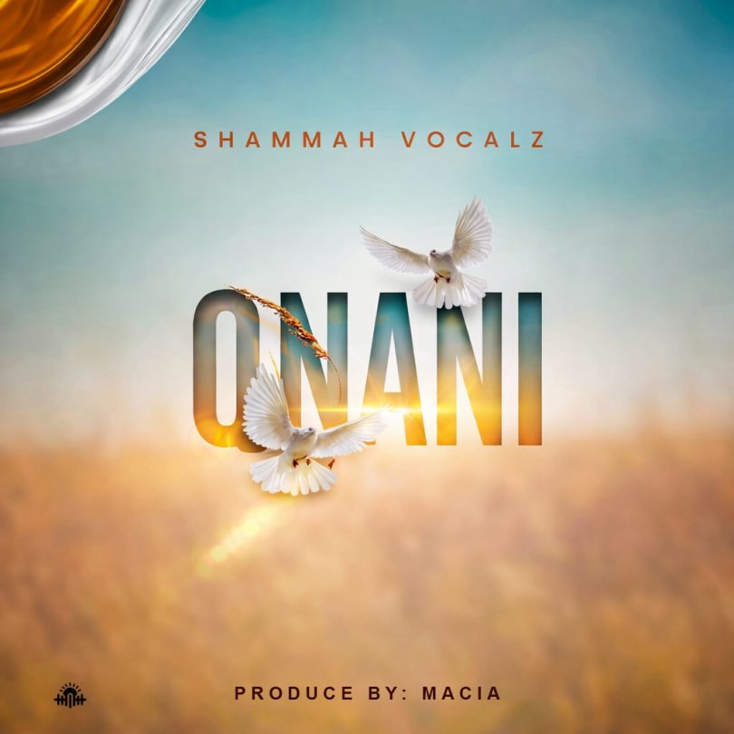 AUDIO Shammah Vocalz - Onani MP3 DOWNLOAD