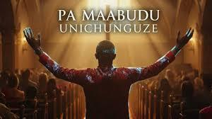 Pa Maabudu - Unichunguze MP3 DOWNLOAD