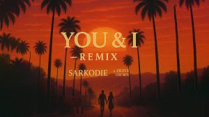 AUDIO Sarkodie Ft Olivetheboy - You & I Remix MP3 DOWNLOAD