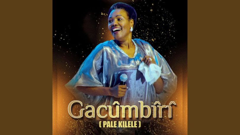 Dr Sarah K - Gacumbiri (Pale Kilele) MP3 DOWNLOAD