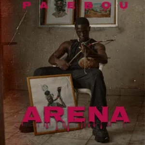 AUDIO Pa Ebou - Arena MP3 DOWNLOAD