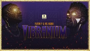 AUDIO Nel Ngabo & Platini P - We Made It MP3 DOWNLOAD