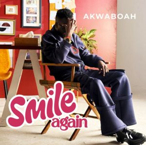AUDIO Akwaboah Ft Nadia Buari - Smile Again MP3 DOWNLOAD