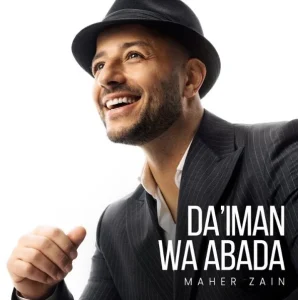 AUDIO Maher Zain - Daiman Wa Abada MP3 DOWNLOAD