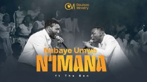 AUDIO Gisubizo Ministry Ft The Ben - Nabaye Umwe NImana MP3 DOWNLOAD