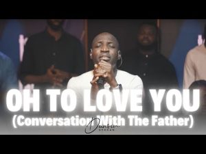 Dunsin Oyekan - Oh to love you MP3 DOWNLOAD