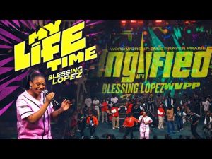 AUDIO Blessing Lopez - My Lifetime MP3 DOWNLOAD
