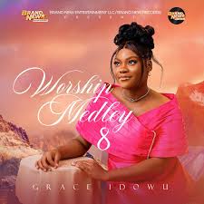 Grace idowu - Worship medley 8 MP3 DOWNLOAD