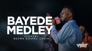 AUDIO Neema Gospel Choir - Bayede Medley Cover MP3 DOWNLOAD