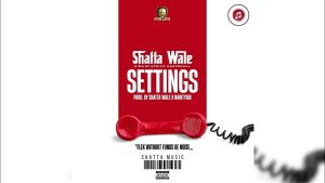 Shatta Wale - Settings MP3 DOWNLOAD