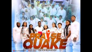 AUDIO Mr M & Revelation - Praise Quake MP3 DOWNLOAD