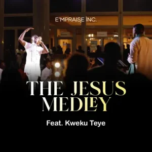 AUDIO Empraise Ft Kweku Teye - Yesu Megyefo MP3 DOWNLOAD