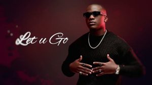 Aaronx – Let U Go MP3 DOWNLOAD