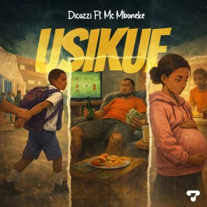 AUDIO Dicazzi Ft Mc Mboneke - Usikue MP3 DOWNLOAD