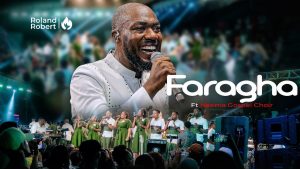 Roland Robert ft. Neema Gospel Choir – Faragha MP3 DOWNLOAD