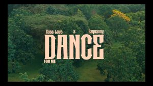 VIDEO KussLove Ft. Rayvanny – Dance For Me