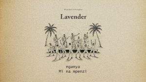 Watendawili – Lavender MP3 DOWNLOAD