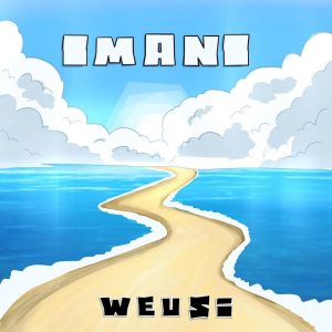 Weusi – Imani MP3 DOWNLOAD