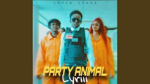 AUDIO Lyriii Ft Chuck Starr - Party Animal MP3 DOWNLOAD