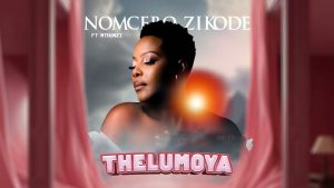 AUDIO Nomcebo Zikode Ft Mthunzi - Thelumoya MP3 DOWNLOAD