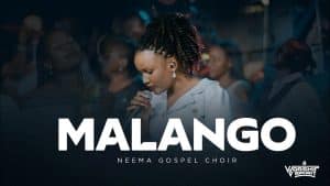 AUDIO Neema Gospel Choir - Malango MP3 DOWNLOAD