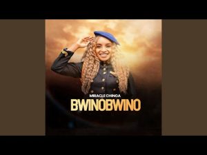 AUDIO Miracle Chinga - Bwino Bwino MP3 DOWNLOAD