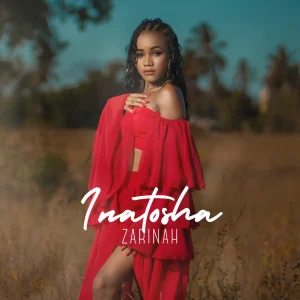AUDIO Zarinah - Inatosha MP3 DOWNLOAD