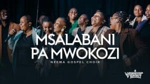 Neema Gospel Choir – Msalabani Pa Mwokozi MP3 DOWNLOAD
