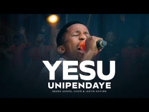 Neema Gospel Choir & Jastin Asifiwe - Yesu unipendaye MP3 DOWNLOAD