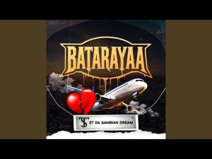 St Gambian Dream - Batarayaa MP3 DOWNLOAD