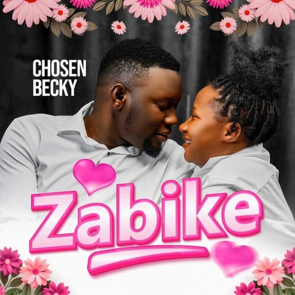 Chosen Becky – Zabike MP3 DOWNLOAD