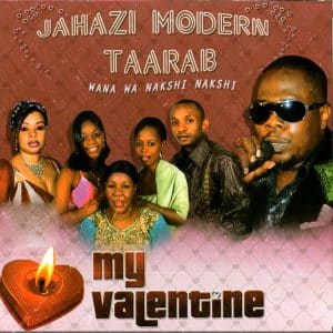 Jahazi Modern Taarab – My Valentine MP3 DOWNLOAD