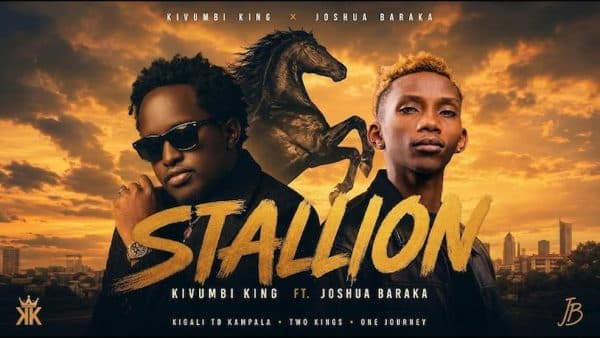 Kivumbi King Ft Joshua Baraka – STALLION MP3 DOWNLOAD